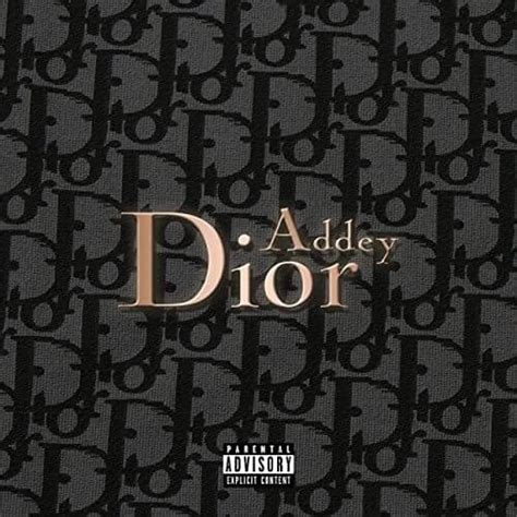 dior addey|Addey – Dior Lyrics .